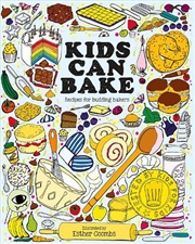 Buy Kids Can Bake: Recipes for Budding Bakers