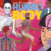 Buy Atlas of the Incredible Human Body