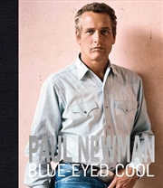 Buy Paul Newman: Blue-Eyed Cool