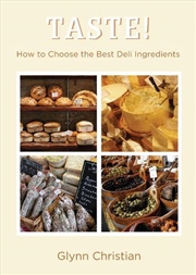 Buy Taste! How to Choose the Best Deli Ingredients