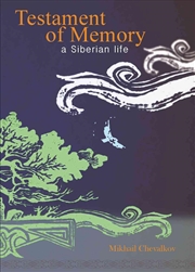 Buy Testament of Memory: A Siberian Life