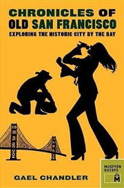 Buy Chronicles of Old San Francisco