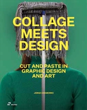 Buy Collage Meets Design: Cut and Paste in Graphic Design and Art