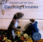 Buy Celestine And The Hare: Catching Dreams