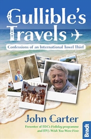 Buy Gullible's Travels: Confessions of an International Towel Thief