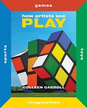 Buy How Artists See Play: Sports Games Toys Imagination