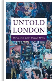 Buy Untold London: A Journey through Time-Trodden Streets