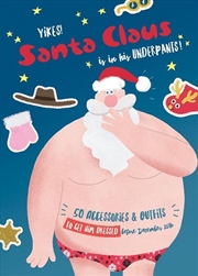 Buy Yikes! Santa Claus is in His Underpants!