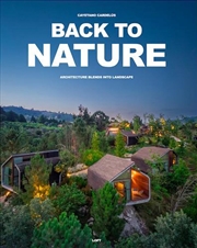 Buy Back to Nature: Architecture Blends Into Landscape
