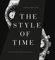 Buy Style of Time: Evolution of Wristwatch Design, 1900 to the Present