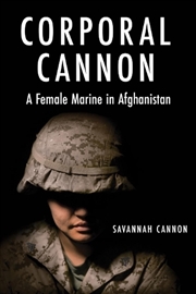Buy Corporal Cannon: A Female Marine in Afghanistan