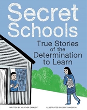 Buy Secret Schools: True Stories of the Determination to Learn
