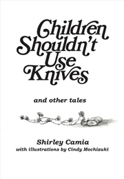 Buy Children Shouldn't Use Knives and Other Tales