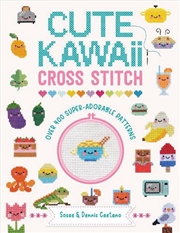 Buy Cute Kawaii Cross Stitch: Over 400 Super Adorable Patterns