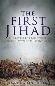 Buy First Jihad: Khartoum and the Dawn of Militant Islam