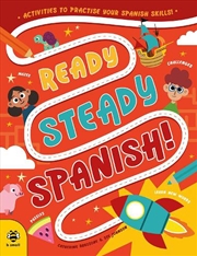 Buy Ready Steady Spanish: Activities to Practise Your Spanish Skills!