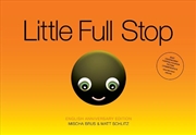 Buy Little Full Stop: Anniversary Edition