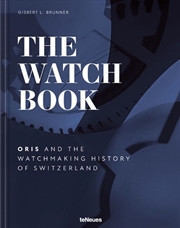 Buy Watch Book: Oris and the Watchmaking History of Switzerland