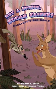 Buy Kangaroo's Big World: Not a Spider, Sugar Glider!
