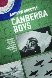 Buy Canberra Boys: Fascinating Accounts from the Operators of an English Electric Classic