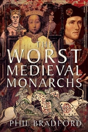 Buy Worst Medieval Monarchs