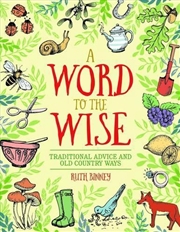 Buy Word to the Wise: Traditional Advice and Old Country Ways