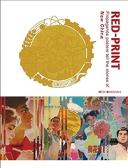Buy Red Print: Propaganda Posters Tell the Story of New China