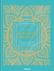 Buy Scented World: The Magic of Fragrances