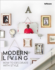 Buy Modern Living: How to Decorate with Style