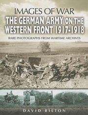 Buy German Army on the Western Front 1917-1918 (Images of War Series)