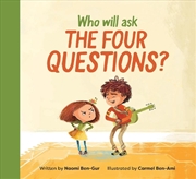 Buy Who Will Ask the Four Questions?