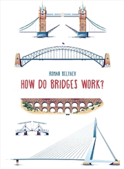 Buy How Do Bridges Work?