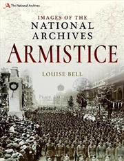 Buy Images of The National Archives: Armistice