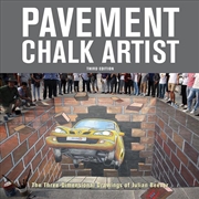Buy Pavement Chalk Artist: The Three-Dimensional Drawings of Julian Beever