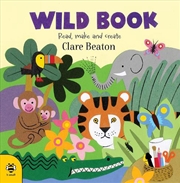 Buy Wild Book: Read, Make and Create