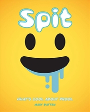 Buy Spit: What's Cool about Drool