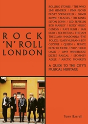 Buy Rock 'n' Roll London: A Guide to the City's Musical Heritage