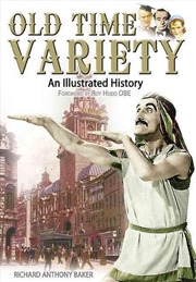 Buy Old Time Variety: an Illustrated History