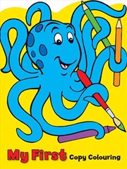 Buy My First Copy Colouring (Octopus)