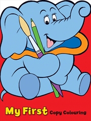 Buy My First Copy Colouring (Elephant)
