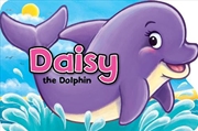 Buy Daisy the Dolphin: Playtime Fun Books