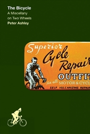 Buy Bicycle: A Miscellany on Two Wheels