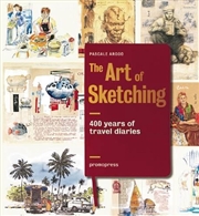 Buy Art of Sketching: 400 Years of Travel Diaries
