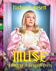 Buy MUSE: A Portrait of Grayson Perry