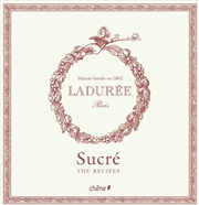 Buy Laduree Sucre: The Recipes