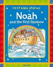 Buy First Bible Stories Noah and the First Rainbow