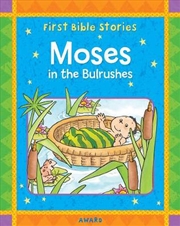 Buy First Bible Stories Moses in the Bulrushes
