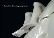 Buy Rachel Kneebone: Regarding Rodin
