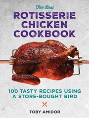 Buy Best Rotisserie Chicken Cookbook