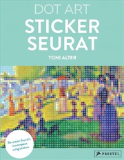 Buy Dot Art: Sticker Seurat, A Sunday Afternoon